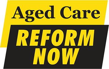 Aged care reform now